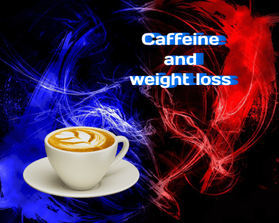 Caffeine and Weight Loss: The Buzz Behind the Benefits