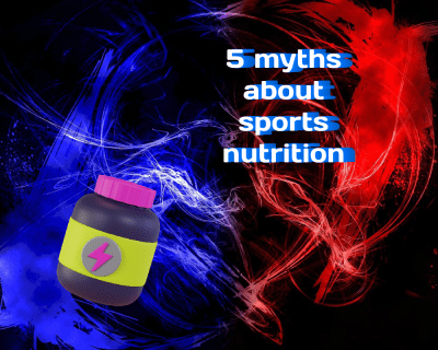 5 myths about sports nutrition