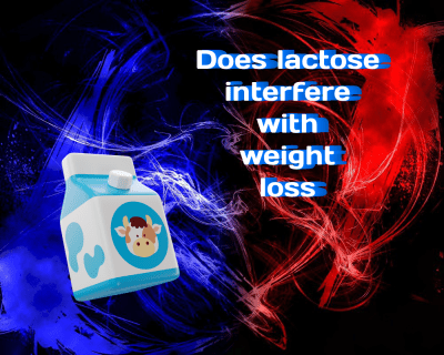 Does Lactose Interfere with Weight Loss?