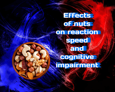 Effects of nuts on reaction speed and cognitive impairment