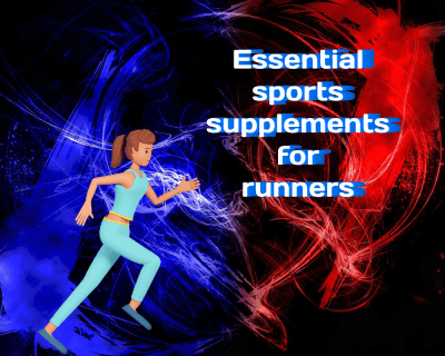 Essential Sports Supplements for Runners