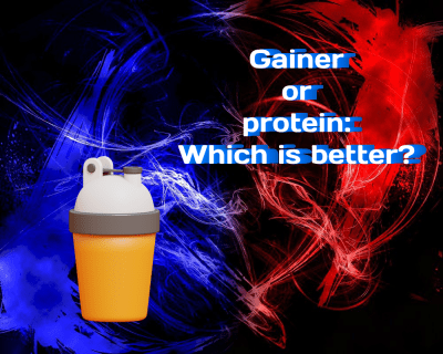 Gainer or Protein: Which is Better? How to Choose and Combine Correctly