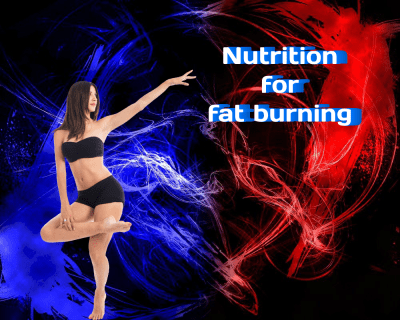 Nutrition for Fat Burning: An In-Depth Guide to Make Every Calorie Count