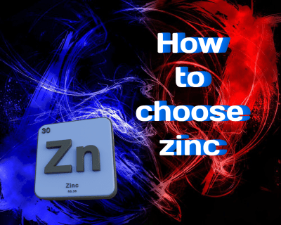 How to Choose Zinc: Formulations and Dosages