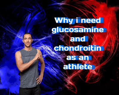 Why I Need Glucosamine and Chondroitin as an Athlete