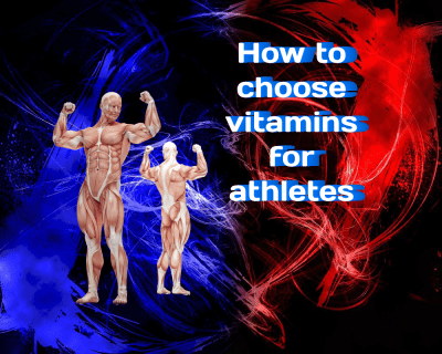 How to Choose Vitamins for Athletes