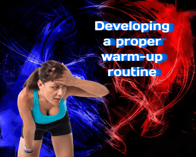Developing A Proper Warm-Up Routine