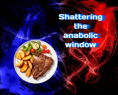 Shattering the Anabolic Window