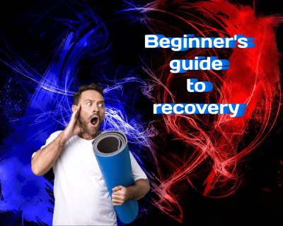 Beginner's Guide to Recovery: Maximizing Your Progress